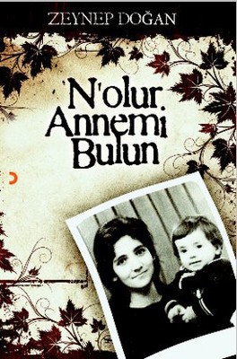 N'olur Annemi Bulun