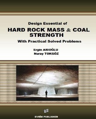 Design Essential of Hard Rock Mass and Coal Strength With Practical Solved Problems