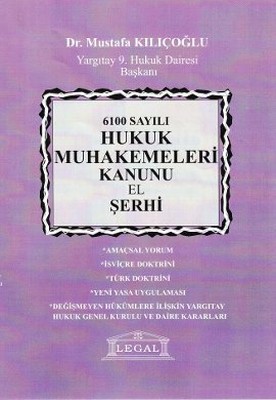 6100 Sayılı Hukuk Muhakemeleri Kanunu El Şerhi