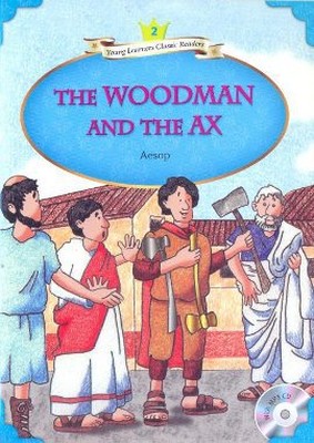The Woodman and The Ax + MP3 CD (YLCR-Level 2)