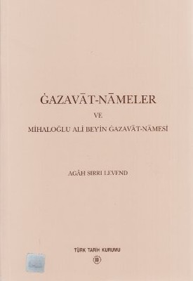 Gazavat-Nameler ve Mihaloğlu Ali Bey'in Gazavat-Namesi