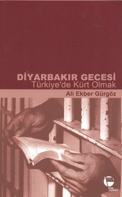 Diyarbakır Gecesi - Türkiye'de Kürt Olmak