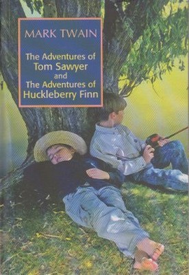 The Adventures of Tom Sawyer and The Adventures of Huckleberry Finn