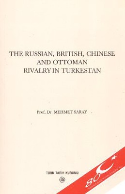 The Russian British Chinese and Ottoman Rivalry in Turkestan