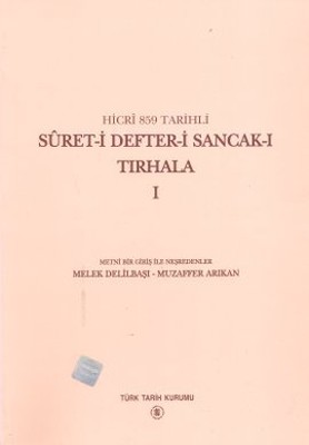 Hicri 859 Tarihli Suret-i Defter-i Sancak-ı Tırhala 1. Cilt
