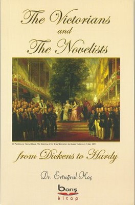The Victorians and The Novelists from Dickens to Hardy