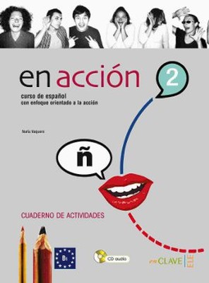 En Accion 2 Cuaderno de Actividades (Etkinlik Kitabı + CD) İspanyolca Orta Seviye