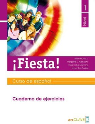 Fiesta! 1 Cuaderno de Ejercicios (Çalışma Kitabı) 13-15 Yaş İspanyolca Temel ve Orta-alt Seviye