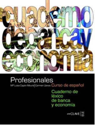 Profesionales Cuaderno de Lexico de banca y Economia (Bankacılık ve Ekonomi Etkinlik Kitabı) İspanyo