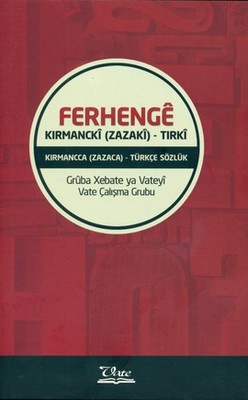Ferhenge Kırmancki (Zazaki) - Tırki