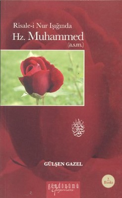 Risale-i Nur Işığında Hz. Muhammed