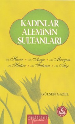 Kadınlar Aleminin Sultanları