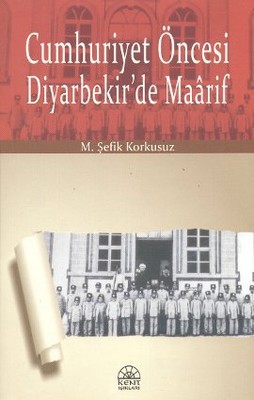 Cumhuriyet Öncesi Diyarbekir'de Maarif