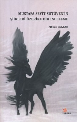 Mustafa Seyit Sutüven'in Şiirleri Üzerine Bir İnceleme
