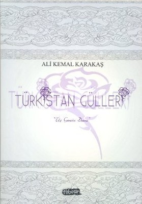 Türkistan Gülleri
