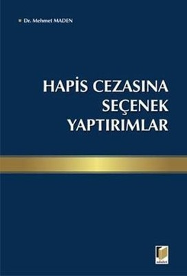 Hapis Cezasına Seçenek Yaptırımlar