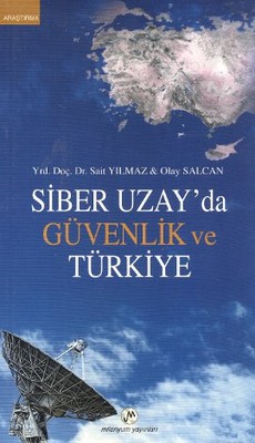 Siber Uzay'da Güvenlik ve Türkiye
