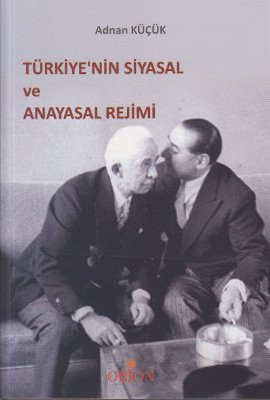 Türkiye'nin Siyasal ve Anayasal Rejimi