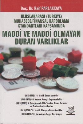 Uluslararası (Türkiye) Muhasebe / Finansal Raporlama Standartları Kapsamında Maddi ve Maddi Olmayan