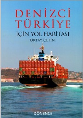 Denizci Türkiye İçin Yol Haritası