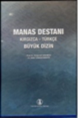 Manas Destanı Kırgızca - Türkçe Büyük Dizin