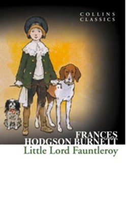 Little Lord Fauntleroy (Collins Classics)