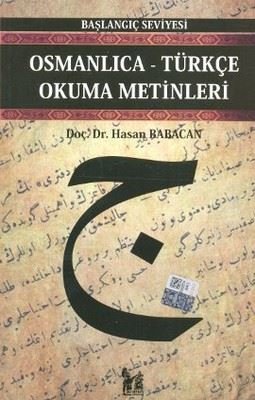 Osmanlıca - Türkçe Okuma Metinleri - Başlangıç Seviyesi - 2