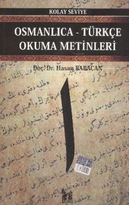 Osmanlıca-Türkçe Okuma Metinleri - Kolay Seviye-1