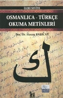 Osmanlıca - Türkçe Okuma Metinleri - İleri Seviye - 2