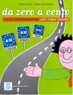 Da Zero a Cento A1-C2 (İtalyanca Dil Sınavlarına Hazırlık)