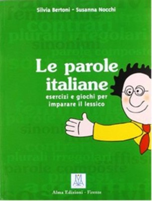 Le Parole Italiane (İtalyanca Kelime Bilgisi)