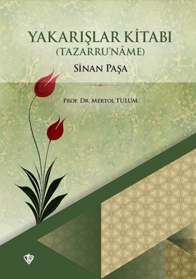 Sinan Paşa Yakarışlar Kitabı - Tazarru'name