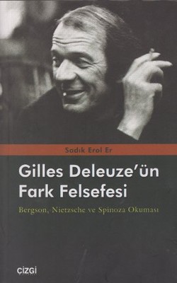 Gilles Deleuze'nün Fark Felsefesi