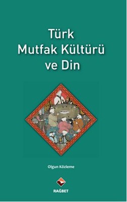 Türk Mutfak Kültürü ve Din