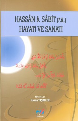 Hassan B. Sabit (r.a.) Hayatı ve Sanatı