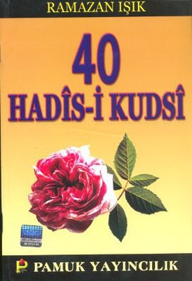 Kırk Kudsi Hadis (Hadis-003)