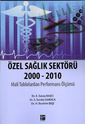 Özel Sağlık Sektörü 2000 - 2010