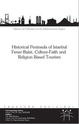 Historical Peninsula of Istanbul Fener - BalatCulture - Faith and Religion Based Tourism