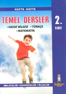 2. Sınıf Temel Dersler: Hayat Bilgisi - Türkçe - Matematik