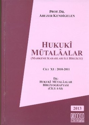 Hukuki Mütalaalar Cilt 11: 2010 - 2011