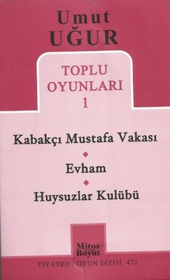 Toplu Oyunları 1 - Kabakçı Mustafa Vakası - Evham - Huysuzlar Kulübü