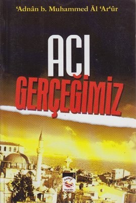 Acı Gerçeğimiz