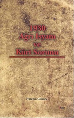 1930 Ağrı İsyanı ve Kürt Sorunu
