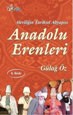 Anadolu Erenleri - Aleviliğin Tarihsel Alt Yapısı