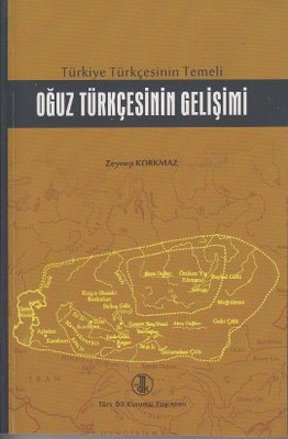 Türkiye Türkçesinin Temeli Oğuz Türkçesinin Gelişimi
