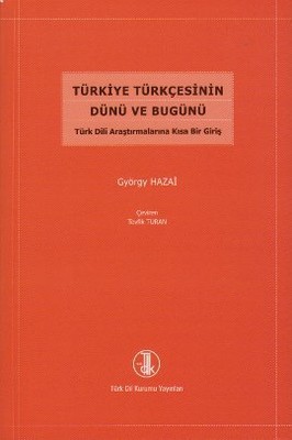 Türkiye Türkçesinin Dünü ve Bugünü