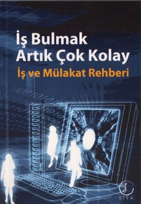 İş Bulmak Artık Çok Kolay