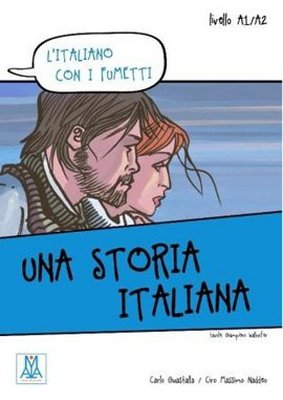 Una Storia Italiana (L'italiano Con i Fumetti- Livello: A1-A2) İtalyanca Okuma Kitabı