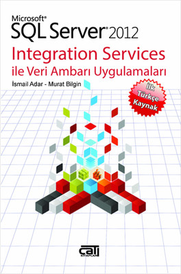 Microsoft SQL Server 2012 Integration Services ile Veri Ambarı ...