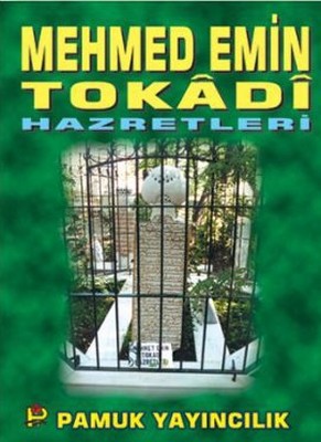 Mehmed Emin Tokadi Hazretleri (Evliya-005)